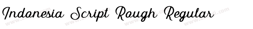 Indonesia Script Rough Regular字体转换